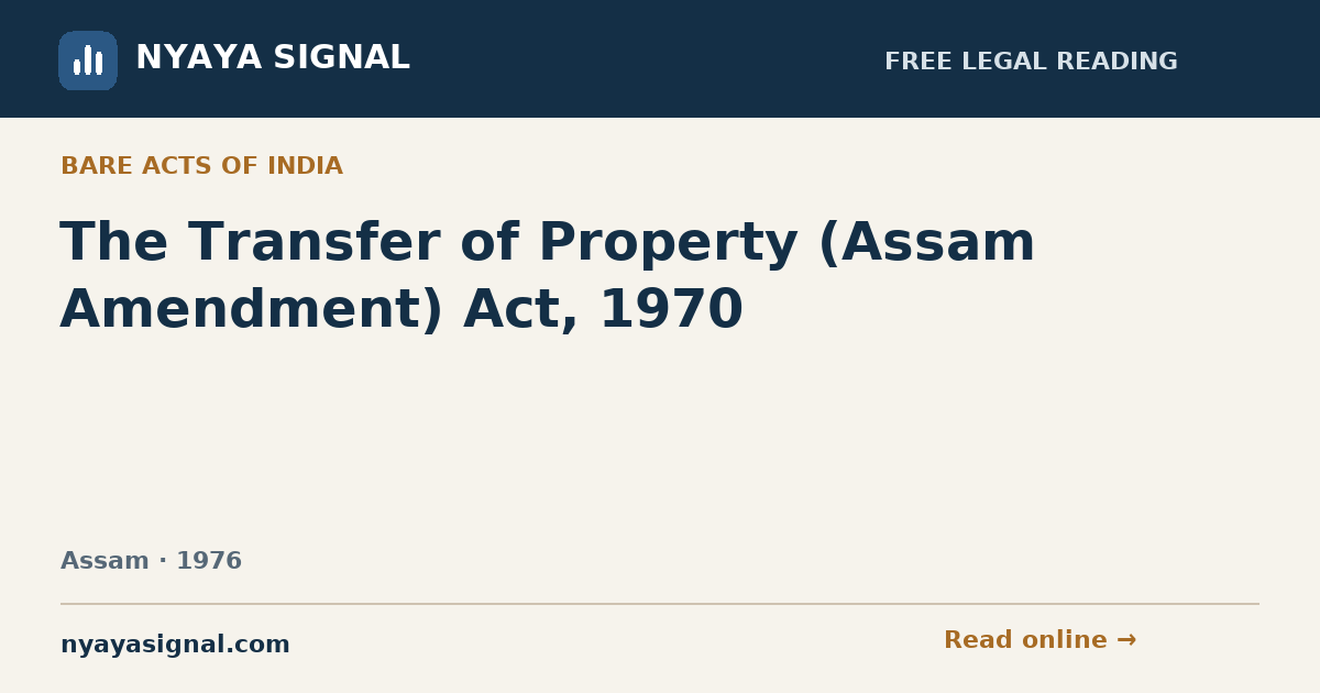 The Transfer of Property (Assam Amendment) Act, 1970 | NYAYA SIGNAL