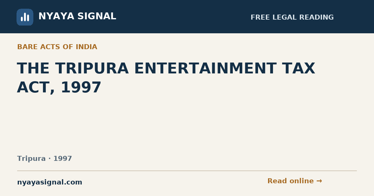 THE TRIPURA ENTERTAINMENT TAX ACT, 1997 | NYAYA SIGNAL