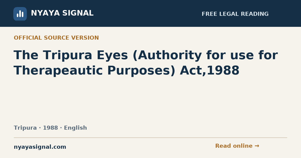The Tripura Eyes (Authority for use for Therapeautic Purposes) Act,1988 — English | NYAYA SIGNAL