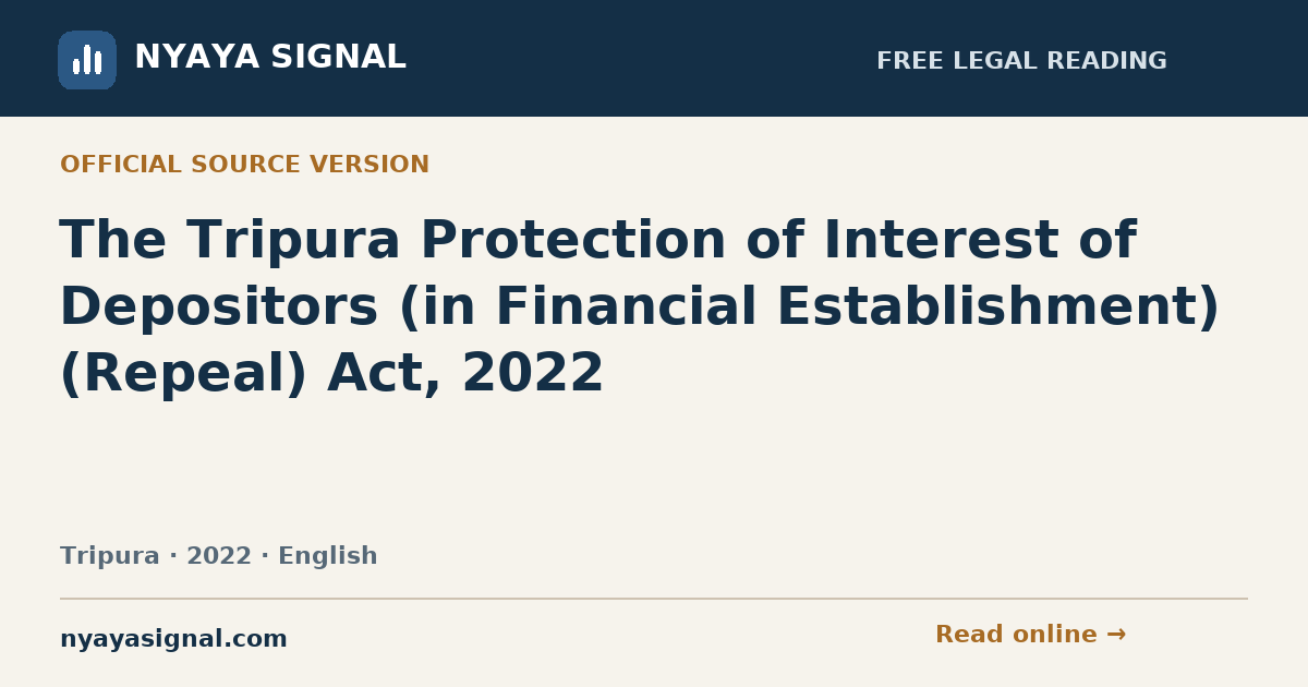 The Tripura Protection of Interest of Depositors (in Financial Establishment) (Repeal) Act, 2022 — English | NYAYA SIGNAL
