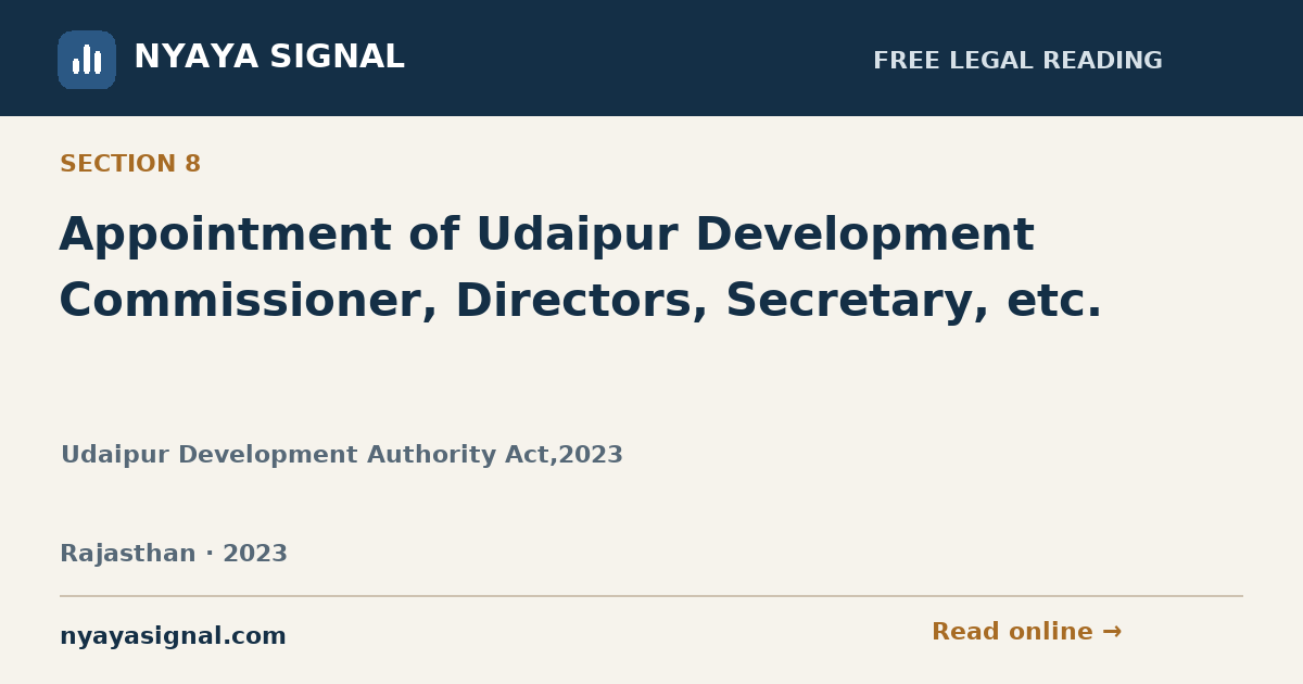 Section 8 — Appointment of Udaipur Development Commissioner, Directors, Secretary, etc. | Udaipur Development Authority Act,2023 | NYAYA SIGNAL