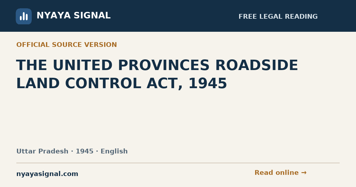 THE UNITED PROVINCES ROADSIDE LAND CONTROL ACT, 1945 — English | NYAYA SIGNAL