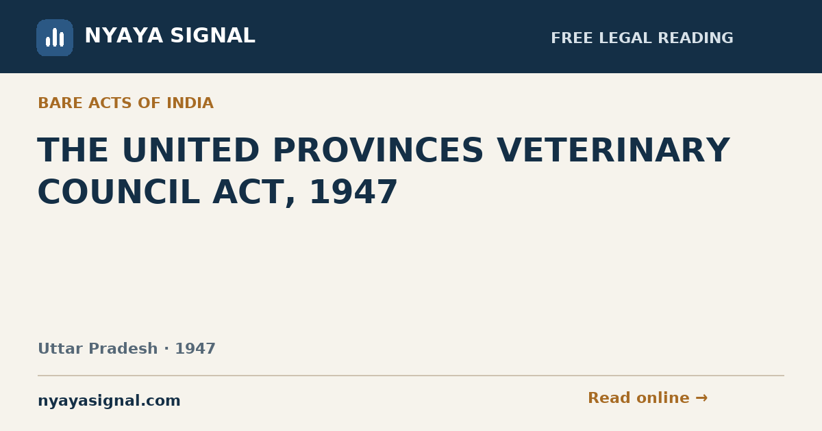 THE UNITED PROVINCES VETERINARY COUNCIL ACT, 1947 | NYAYA SIGNAL
