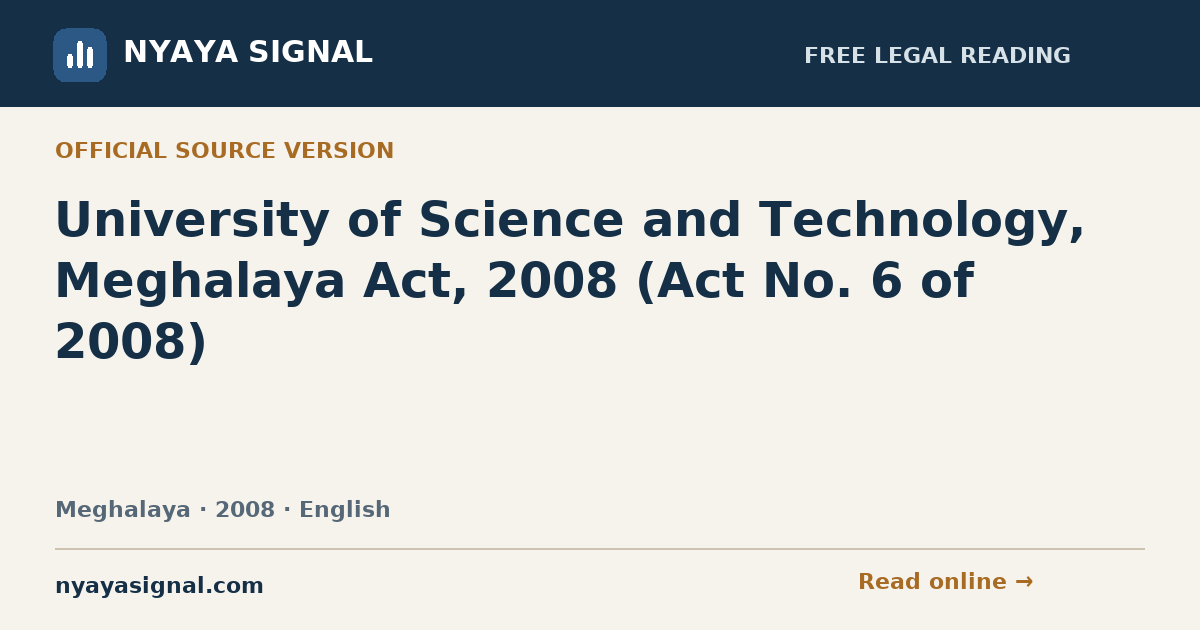 University of Science and Technology, Meghalaya Act, 2008 (Act No. 6 of 2008) — English | NYAYA SIGNAL