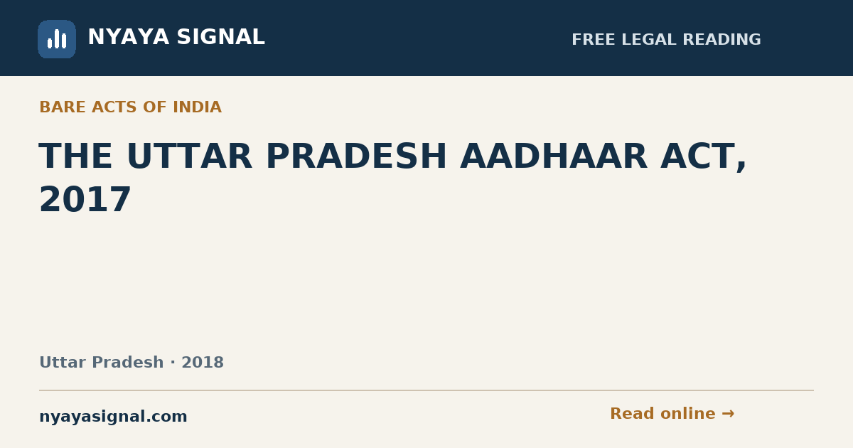 THE UTTAR PRADESH AADHAAR ACT, 2017 — Language not labelled by source | NYAYA SIGNAL