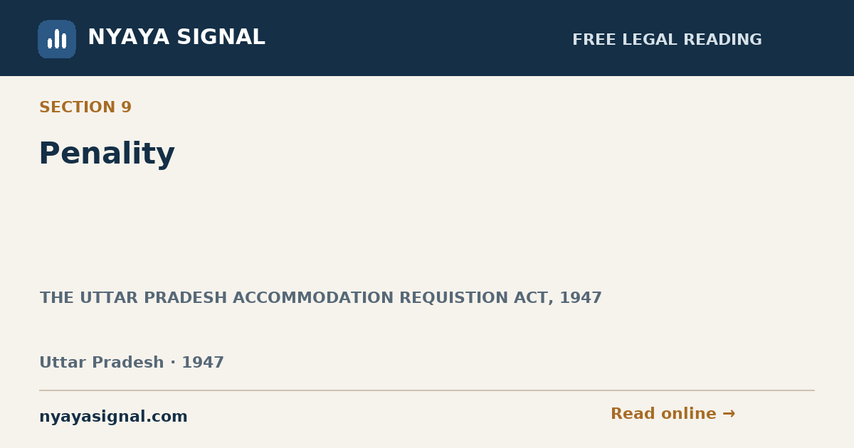 Section 9 — Penality | THE UTTAR PRADESH ACCOMMODATION REQUISTION ACT, 1947 | NYAYA SIGNAL