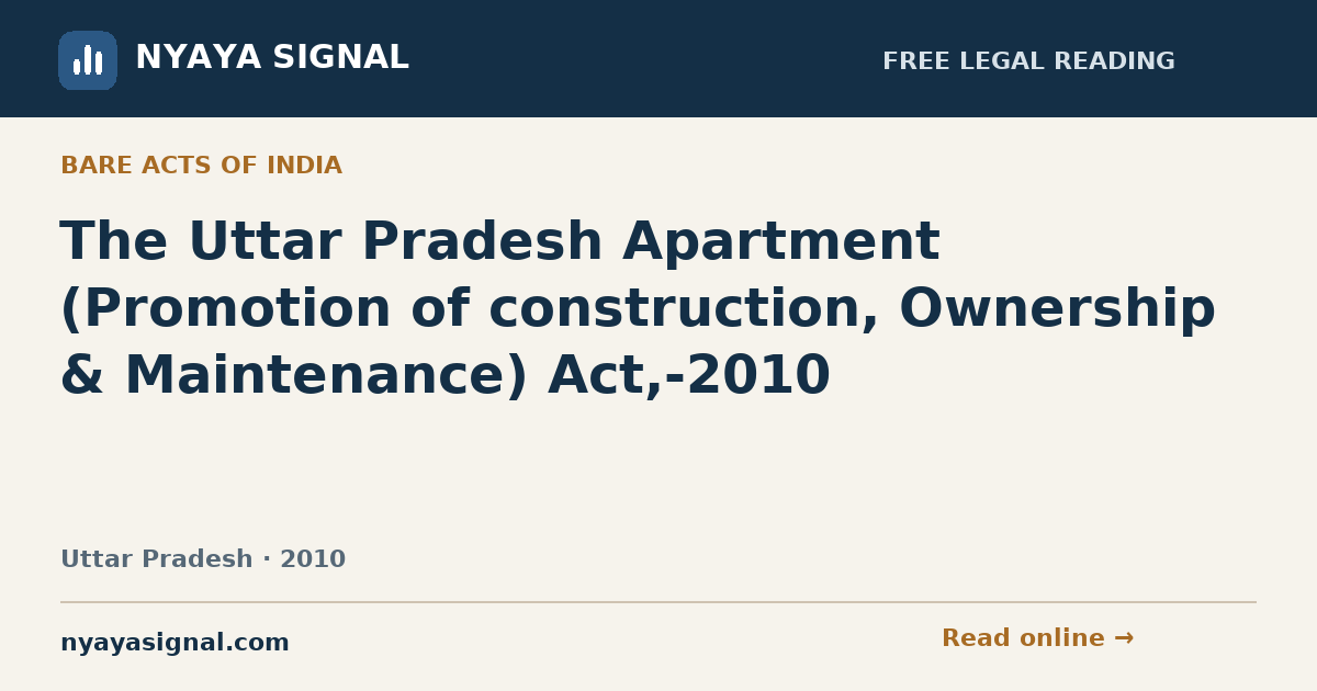 The Uttar Pradesh Apartment (Promotion of construction, Ownership & Maintenance) Act,-2010 — English | NYAYA SIGNAL