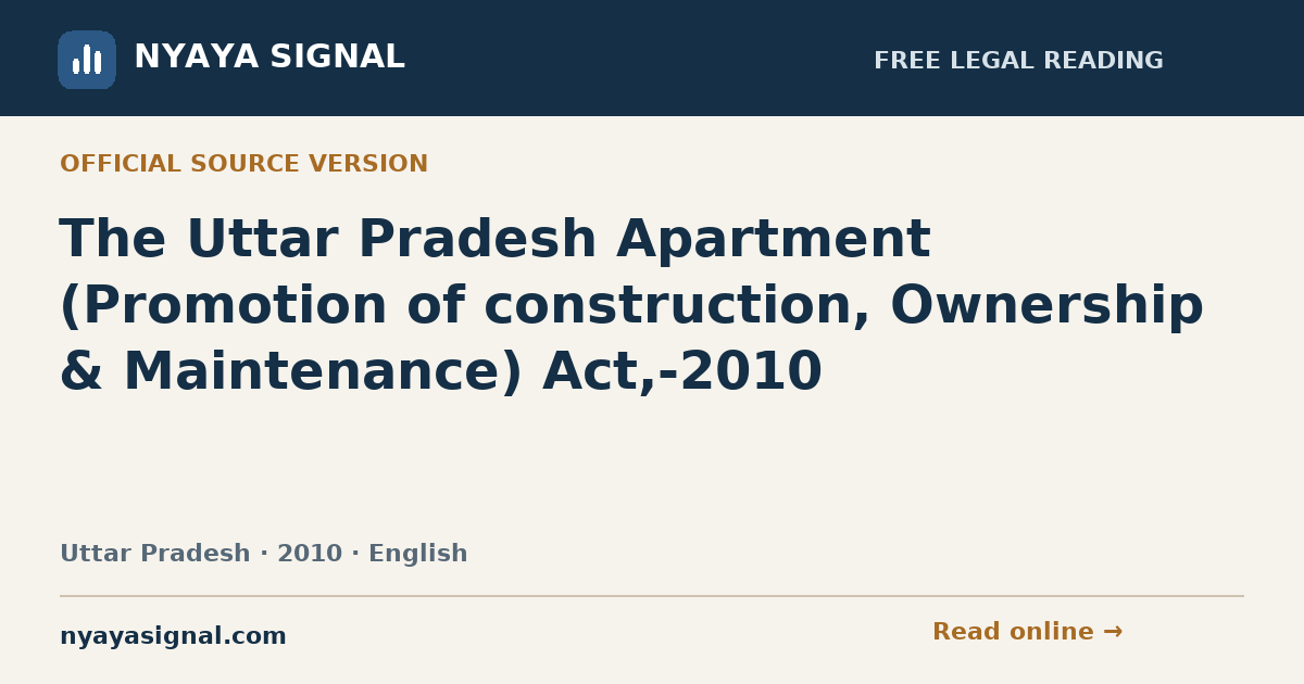 The Uttar Pradesh Apartment (Promotion of construction, Ownership & Maintenance) Act,-2010 — English | NYAYA SIGNAL