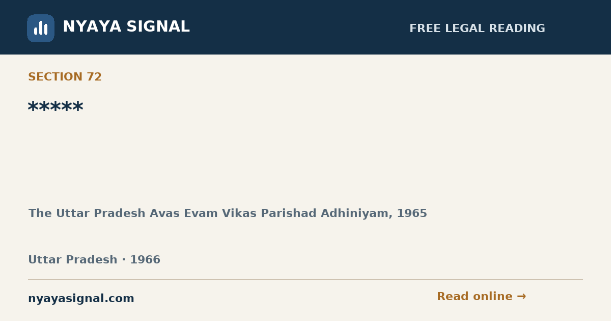 Section 72 — ***** | The Uttar Pradesh Avas Evam Vikas Parishad Adhiniyam, 1965 | NYAYA SIGNAL