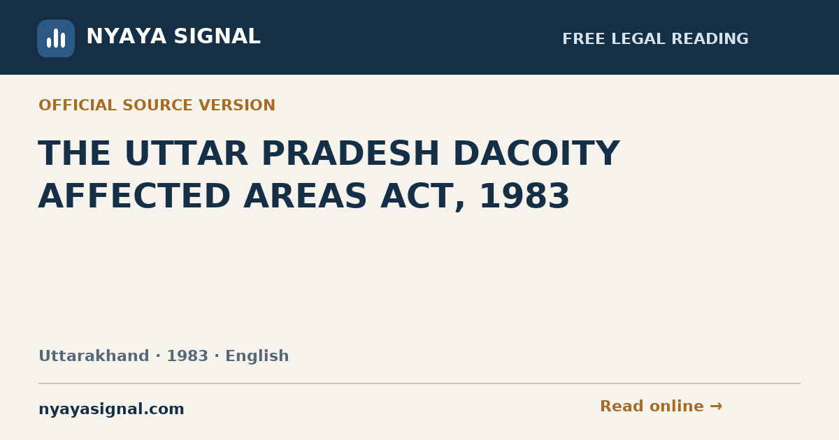 THE UTTAR PRADESH DACOITY AFFECTED AREAS ACT, 1983 — English | NYAYA SIGNAL