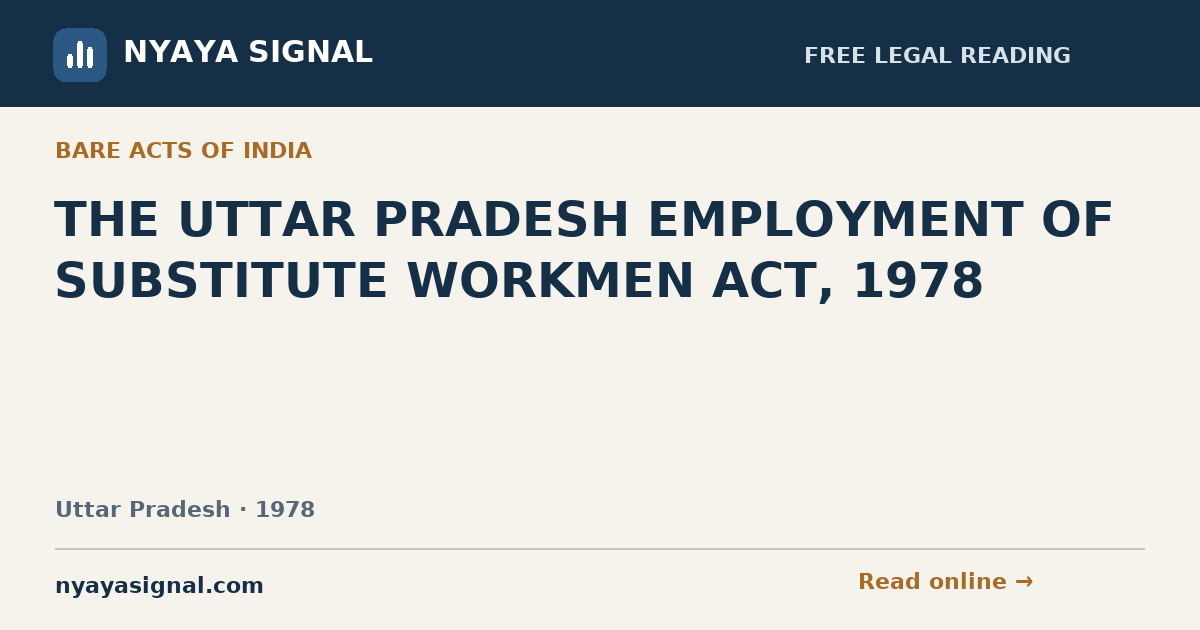 THE UTTAR PRADESH EMPLOYMENT OF SUBSTITUTE WORKMEN ACT, 1978 | NYAYA SIGNAL