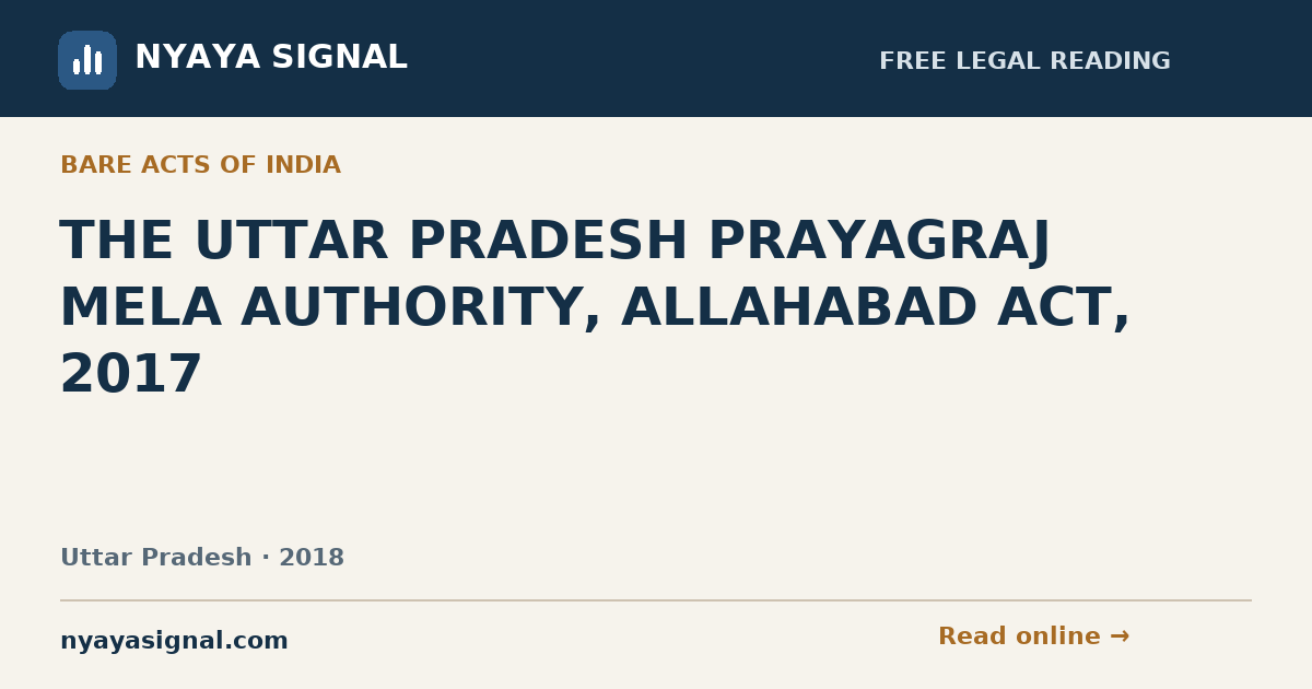 THE UTTAR PRADESH PRAYAGRAJ MELA AUTHORITY, ALLAHABAD ACT, 2017 — Hindi | NYAYA SIGNAL