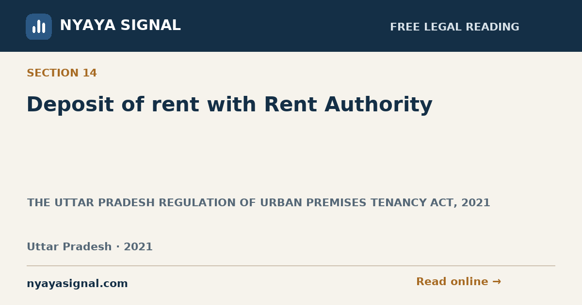 Section 14 — Deposit of rent with Rent Authority | THE UTTAR PRADESH REGULATION OF URBAN PREMISES TENANCY ACT, 2021 | NYAYA SIGNAL