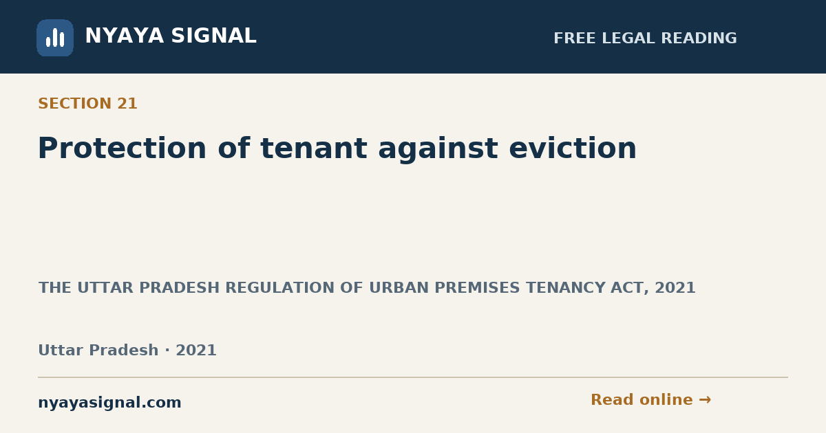 Section 21 — Protection of tenant against eviction | THE UTTAR PRADESH REGULATION OF URBAN PREMISES TENANCY ACT, 2021 | NYAYA SIGNAL