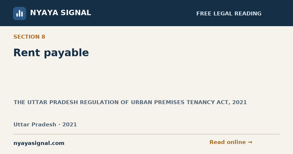 Section 8 — Rent payable | THE UTTAR PRADESH REGULATION OF URBAN PREMISES TENANCY ACT, 2021 | NYAYA SIGNAL