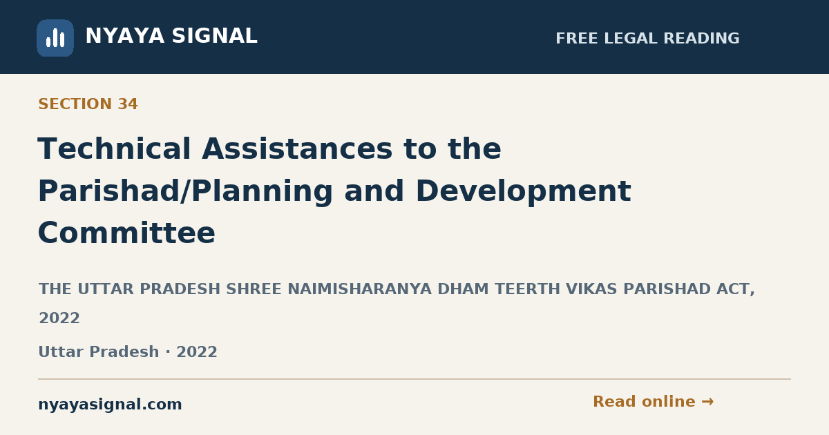 Section 34 — Technical Assistances to the Parishad/Planning and Development Committee | THE UTTAR PRADESH SHREE NAIMISHARANYA DHAM TEERTH VIKAS PARISHAD ACT, 2022 | NYAYA SIGNAL
