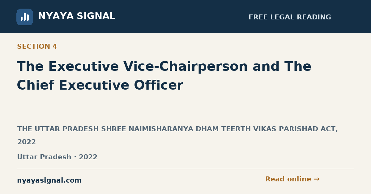 Section 4 — The Executive Vice-Chairperson and The Chief Executive Officer | THE UTTAR PRADESH SHREE NAIMISHARANYA DHAM TEERTH VIKAS PARISHAD ACT, 2022 | NYAYA SIGNAL