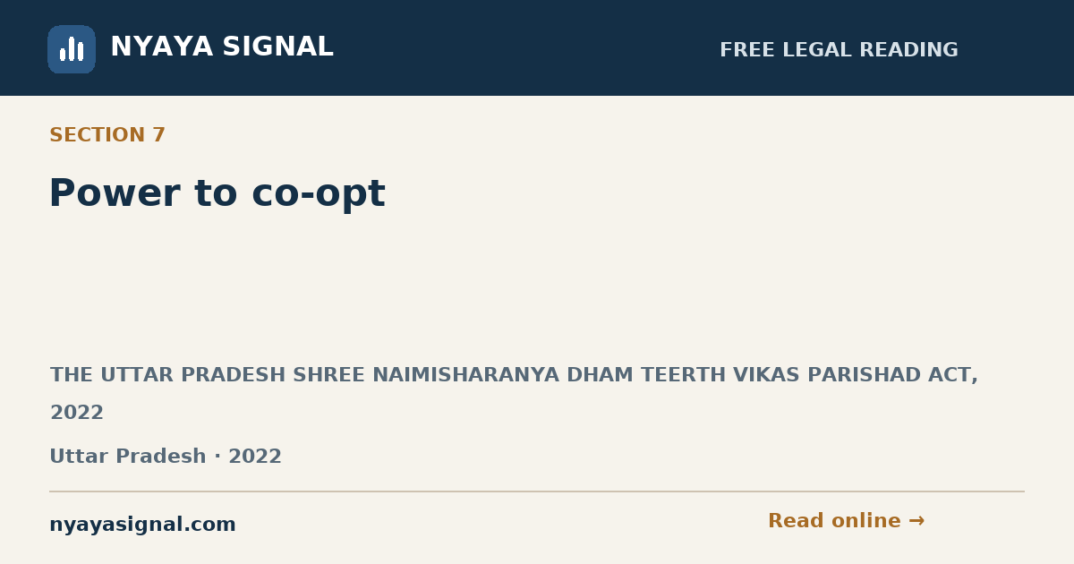 Section 7 — Power to co-opt | THE UTTAR PRADESH SHREE NAIMISHARANYA DHAM TEERTH VIKAS PARISHAD ACT, 2022 | NYAYA SIGNAL
