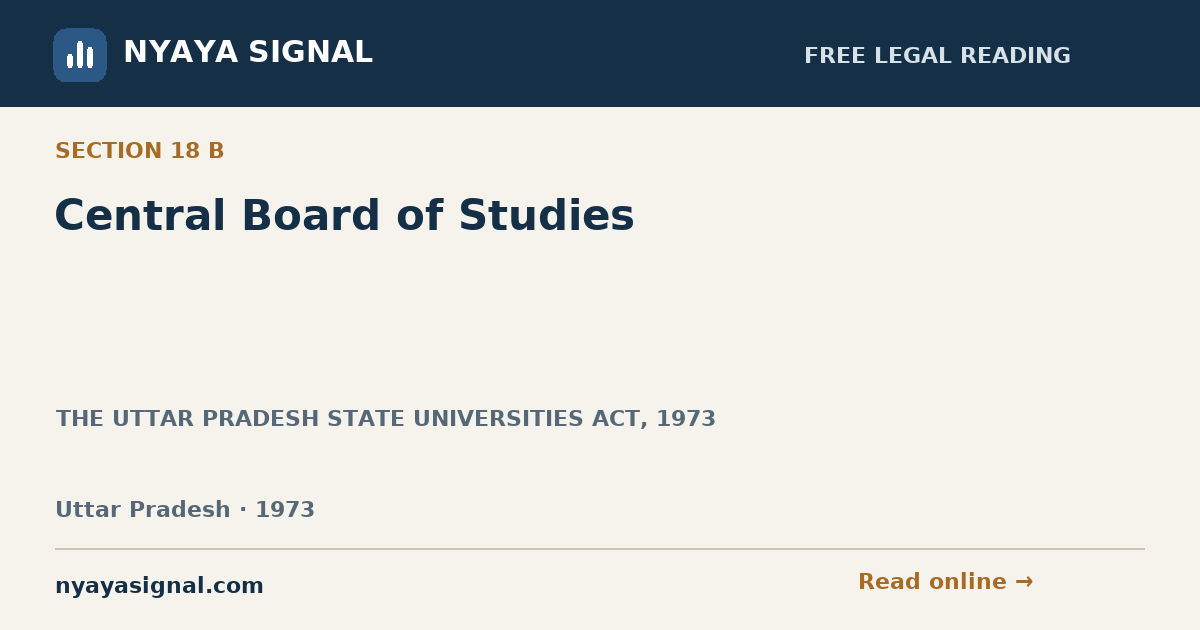 Section 18 B — Central Board of Studies | THE UTTAR PRADESH STATE UNIVERSITIES ACT, 1973 | NYAYA SIGNAL