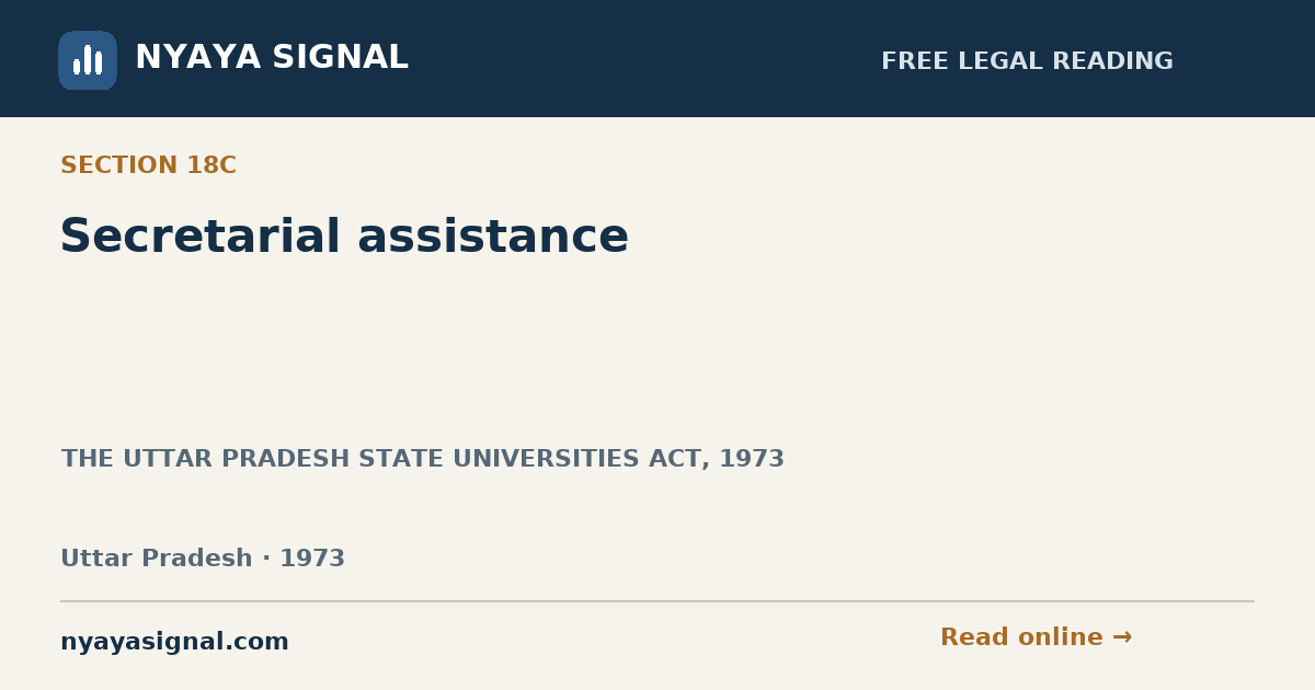 Section 18C — Secretarial assistance | THE UTTAR PRADESH STATE UNIVERSITIES ACT, 1973 | NYAYA SIGNAL