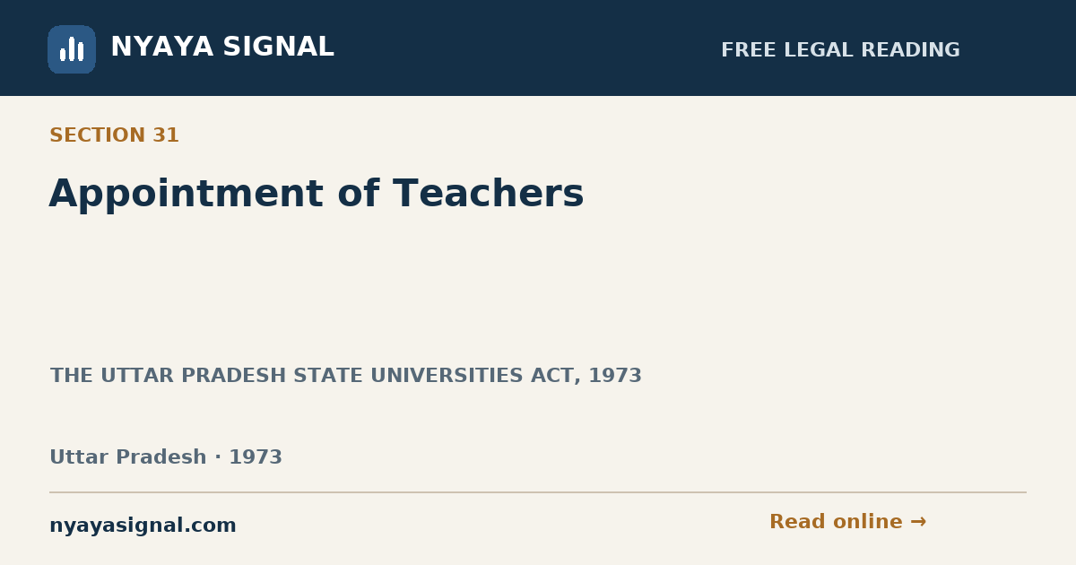 Section 31 — Appointment of Teachers | THE UTTAR PRADESH STATE UNIVERSITIES ACT, 1973 | NYAYA SIGNAL