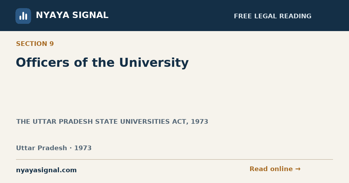 Section 9 — Officers of the University | THE UTTAR PRADESH STATE UNIVERSITIES ACT, 1973 | NYAYA SIGNAL