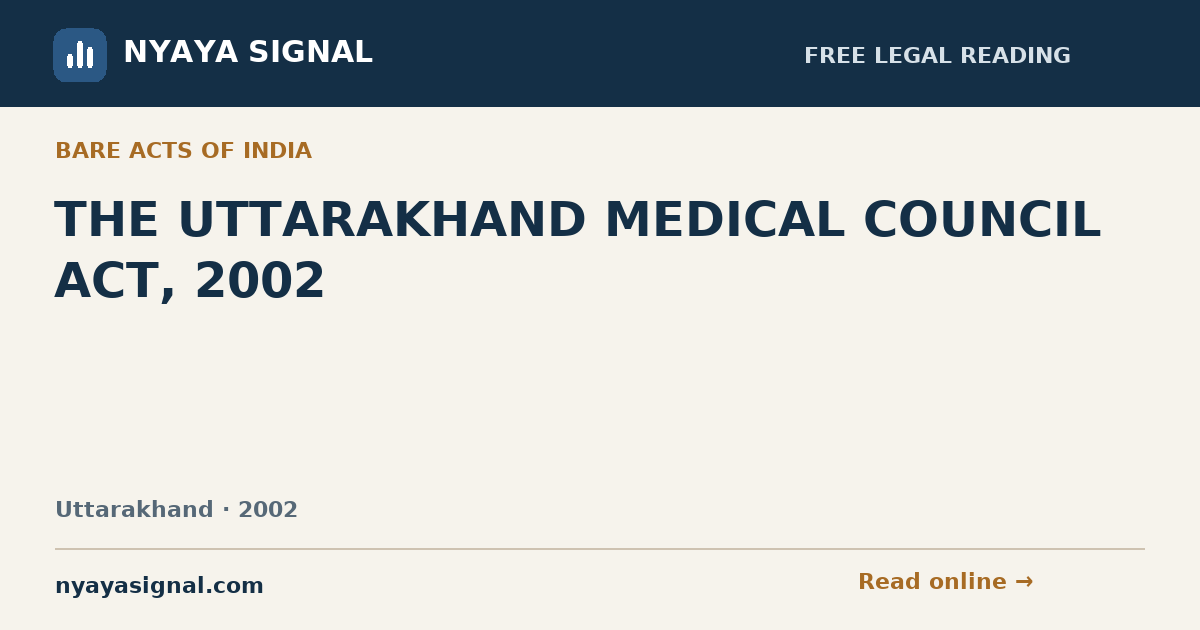 THE UTTARAKHAND MEDICAL COUNCIL ACT, 2002 | NYAYA SIGNAL