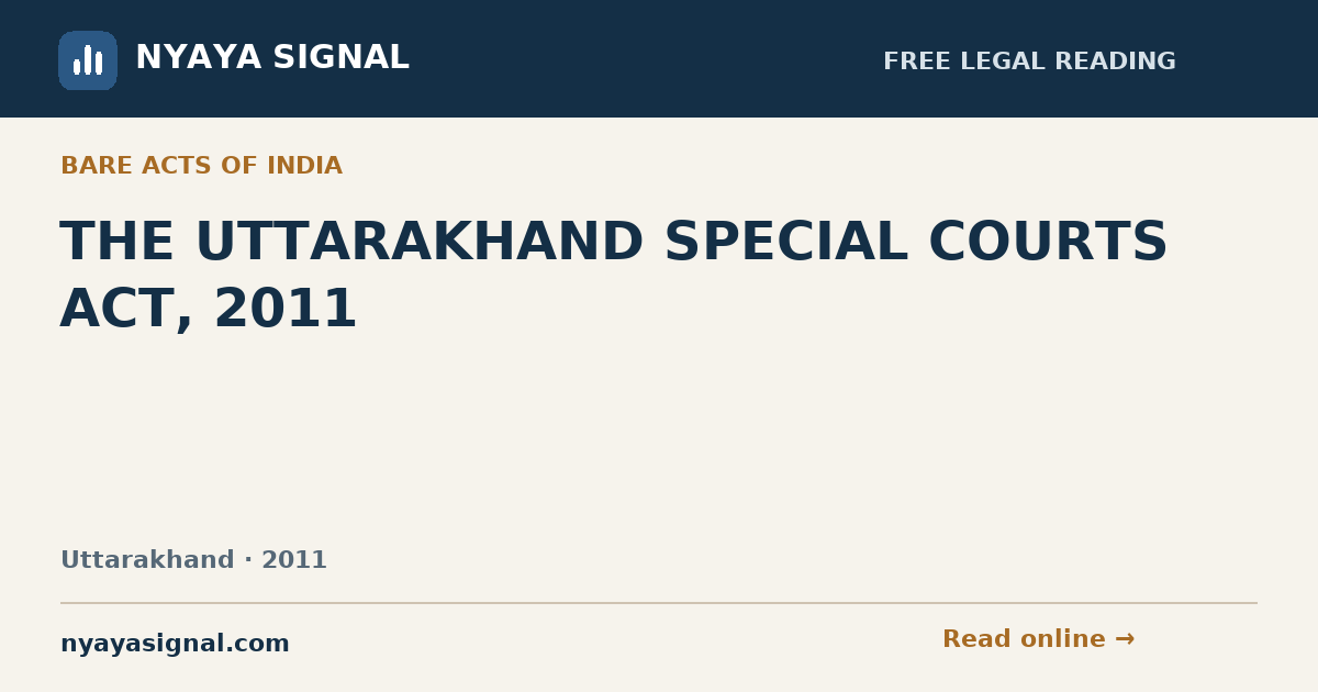 THE UTTARAKHAND SPECIAL COURTS ACT, 2011 | NYAYA SIGNAL
